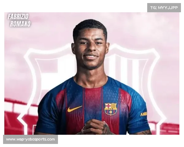 拉什福德租借巴萨条款曝光，买断费用与表现挂钩